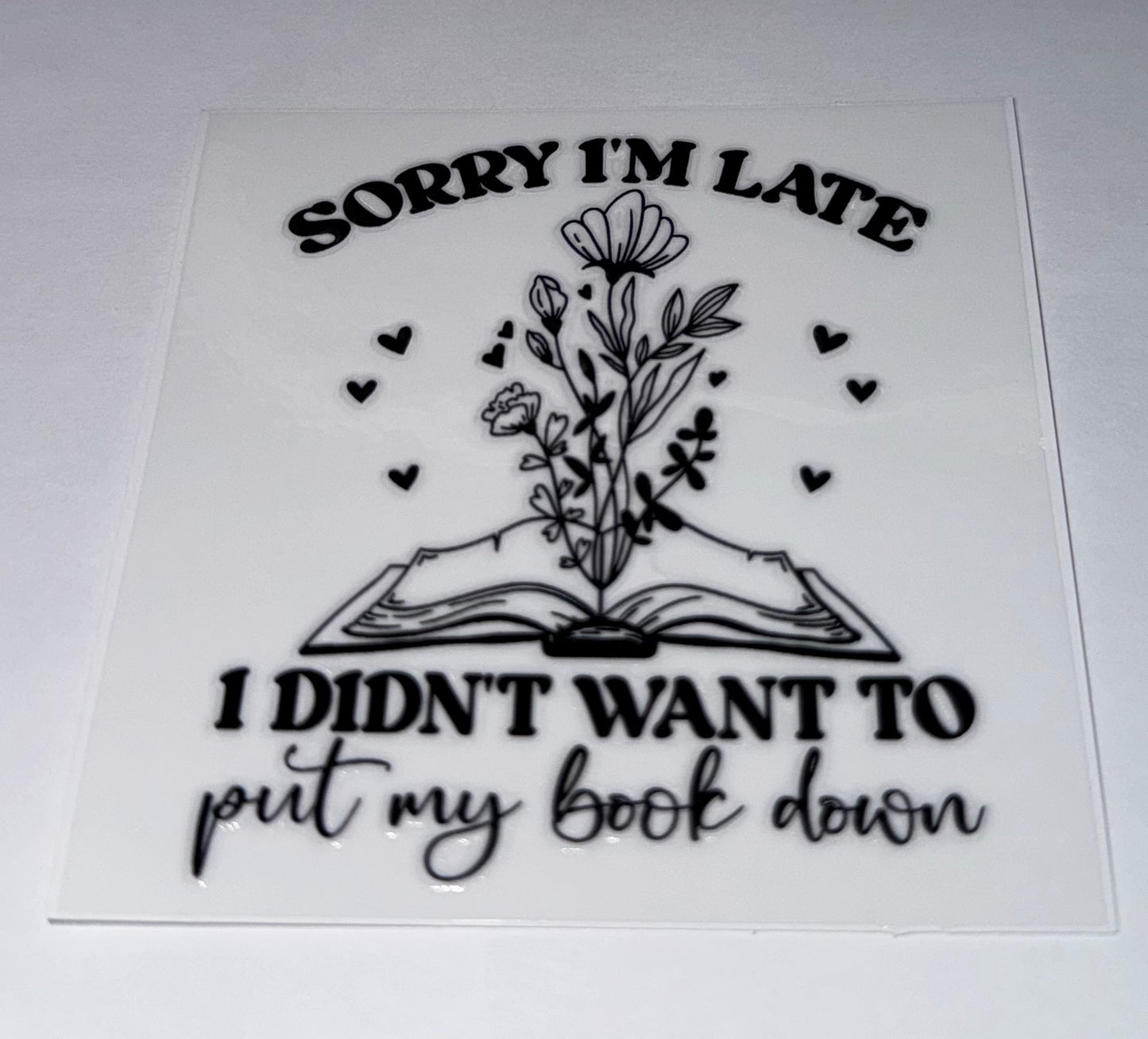 Sorry Im Late