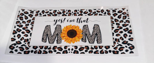 Yes! Im That Mom