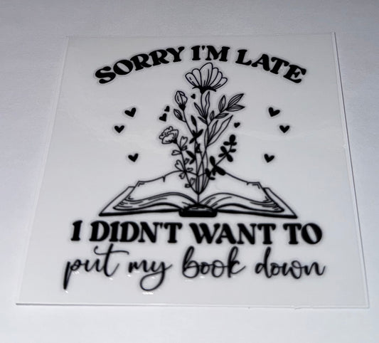 Sorry Im Late
